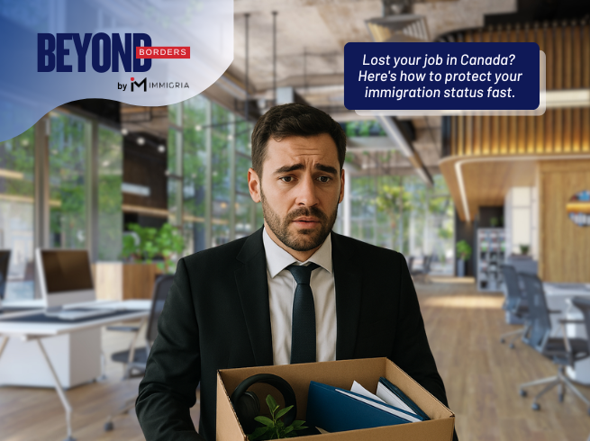 Fired in Canada as a Foreign Worker? Here’s What You Need to Know