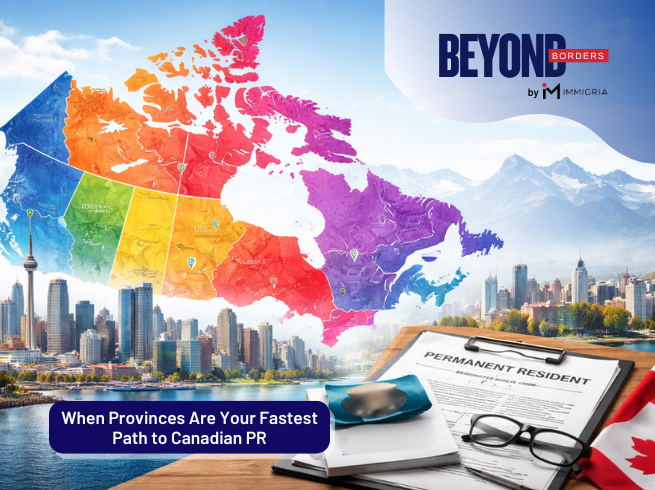 Provincial Nominee Programs (PNP) in Canada: When They Are the Best Pathway to Permanent Residency